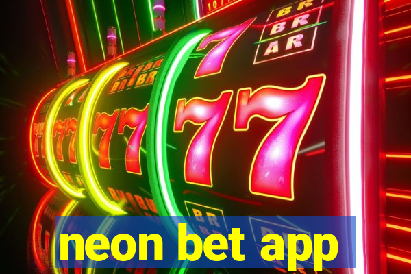 neon bet app